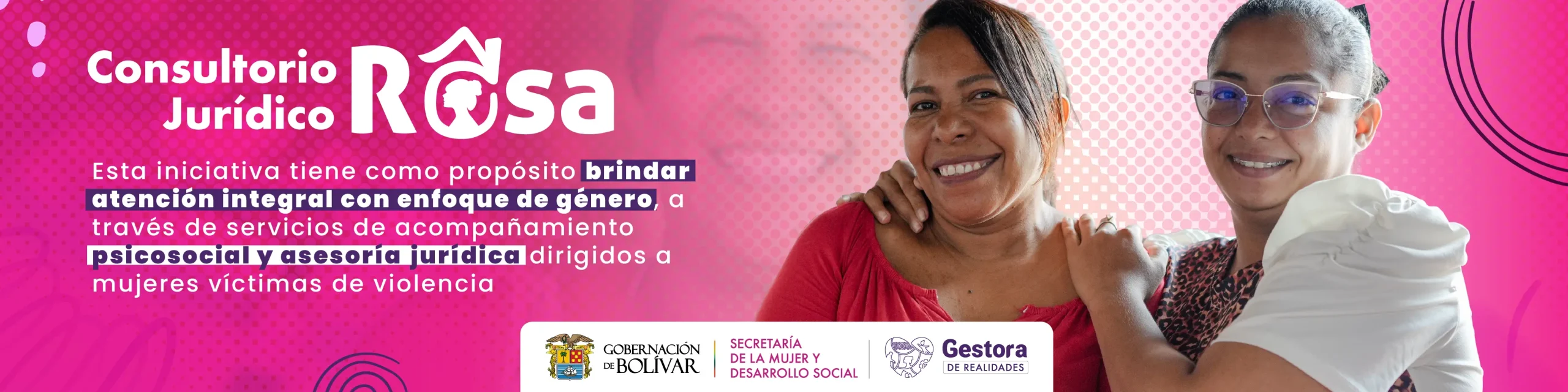 Consultorio Jurídico Rosa: atención integral con enfoque de género, acompañamiento psicosocial y asesoría jurídica para mujeres víctimas de violencia.